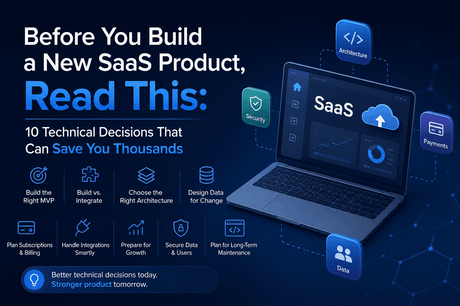 Founder planning SaaS architecture and technical decisions before product development